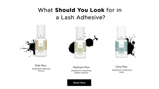 Are All Lash Glues Created Equal and What Should You Look for in a Lash Adhesive?