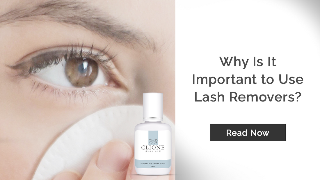 Why Is It Important to Use Lash Removers Specifically Designed for Eyelash Extensions?